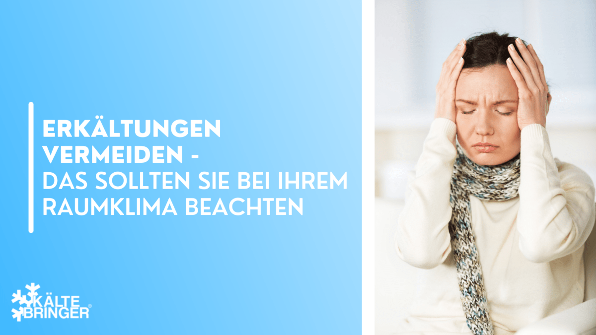 Erkältungen vermeiden – das sollten Sie beim Raumklima beachten