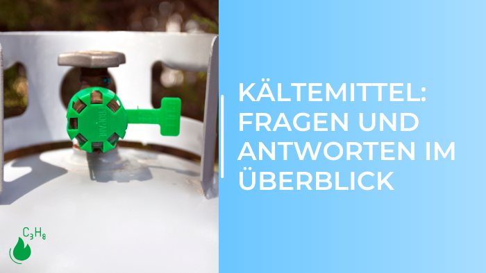 Kältemittel - Fragen & Antworten im Überblick