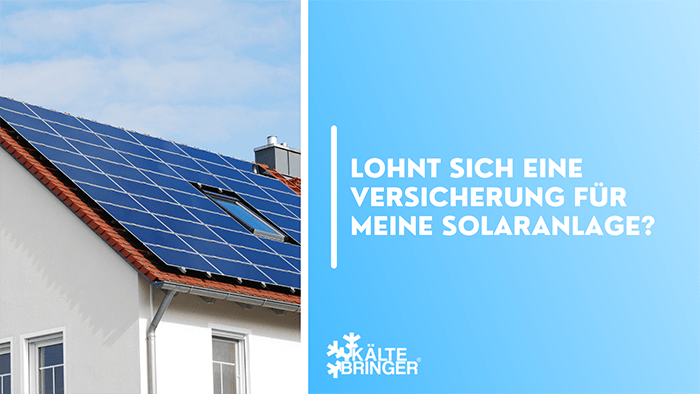 Lohnt sich eine Versicherung für meine Solaranlage?