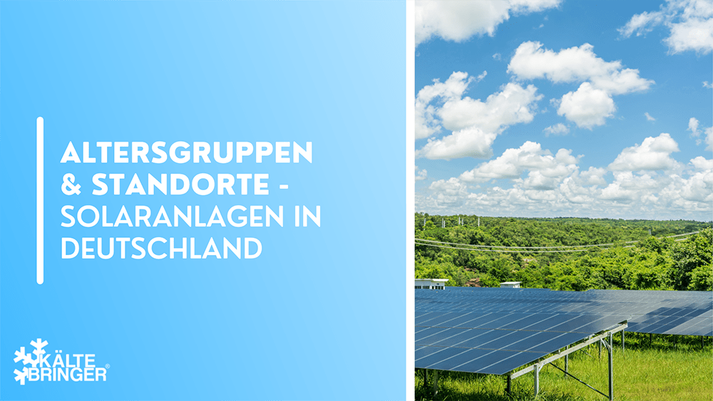 Altersgruppen & Standorte - Solaranlagen in Deutschland