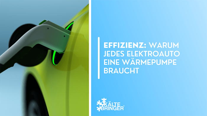 Effizienz: Warum jedes Elektroauto eine Wärmepumpe braucht